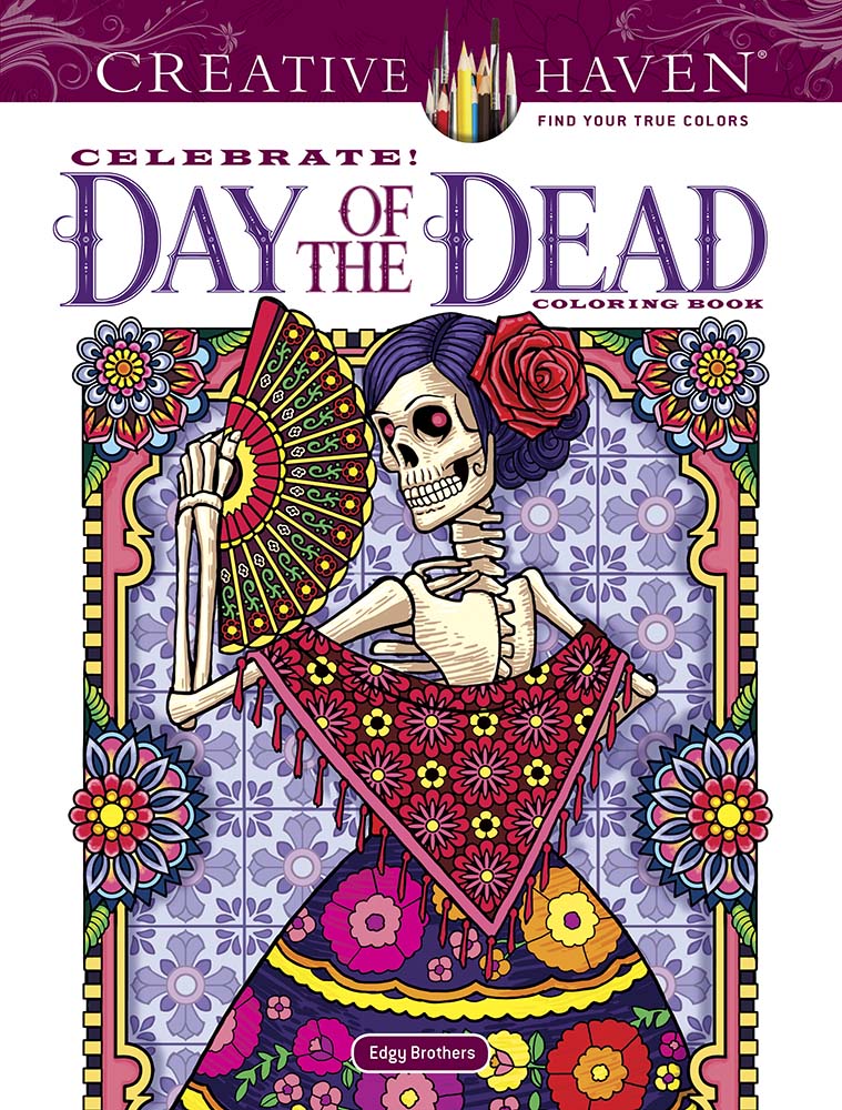 Creative Haven Celebrate! Day of the Dead Coloring Book
