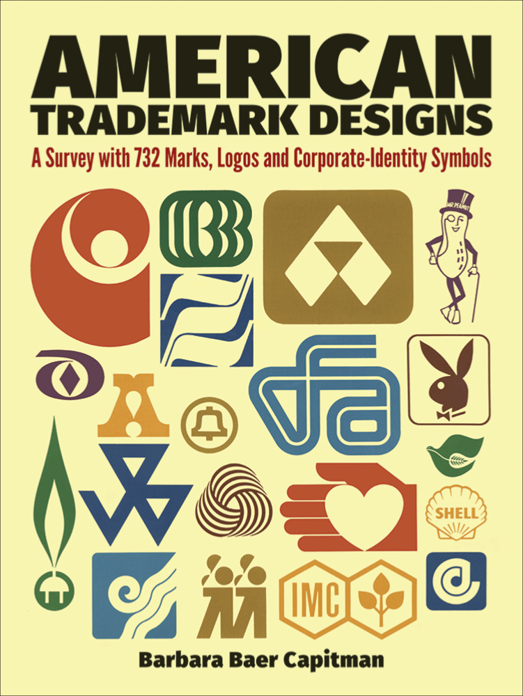 American Trademark Designs, A Survey with 732 Marks, Logos and Corporate Identity Symbols