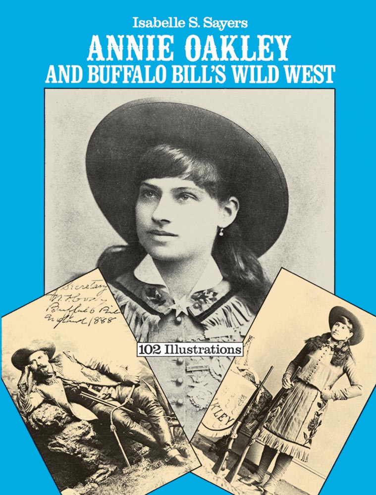 Annie Oakley and Buffalo Bills Wild West