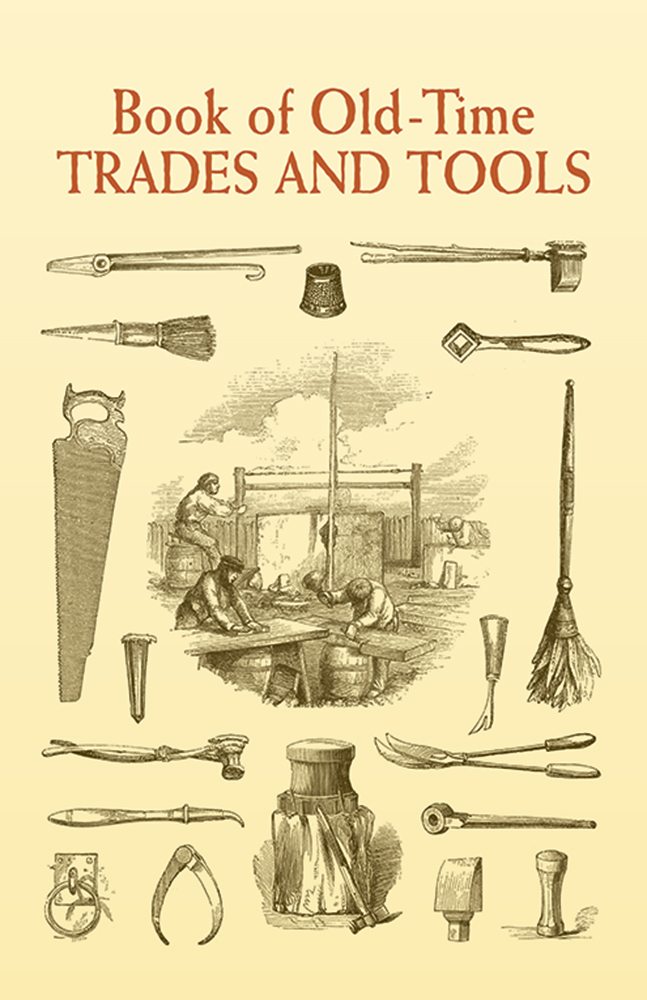 Book of Old-Time Trades and Tools