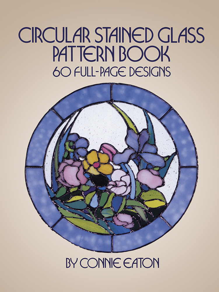 Circular Stained Glass Pattern Book: 60 Full-Page Designs