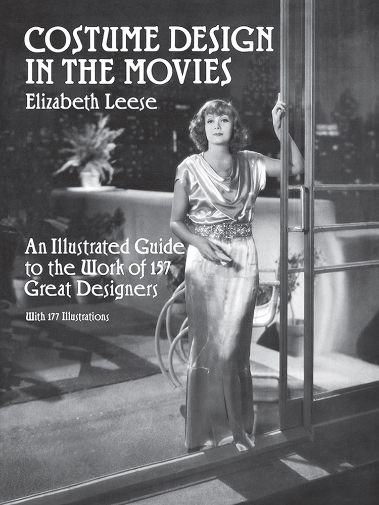 Costume Design in the Movies: An Illustrated Guide to the Work of 157 Great Designers