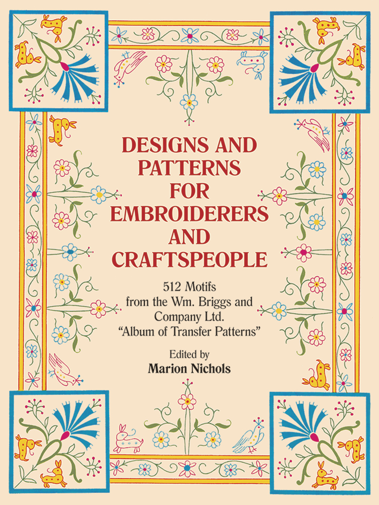 Designs and Patterns for Embroiderers and Craftsmen: From the Wm ...