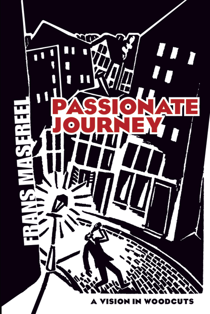 Passionate Journey, A Vision in Woodcuts