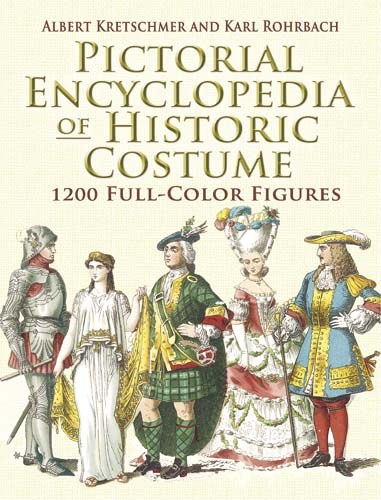 Pictorial Encyclopedia of Historic Costume - 1200 Full-Color Figures