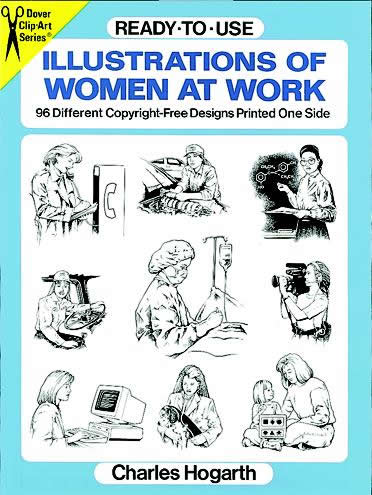 Ready-to-Use Illustrations of Women at Work,96 Different Copyright-Free Designs Printed One Side