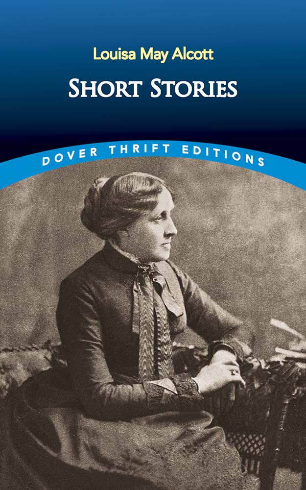 Short Stories by Louisa May Alcott