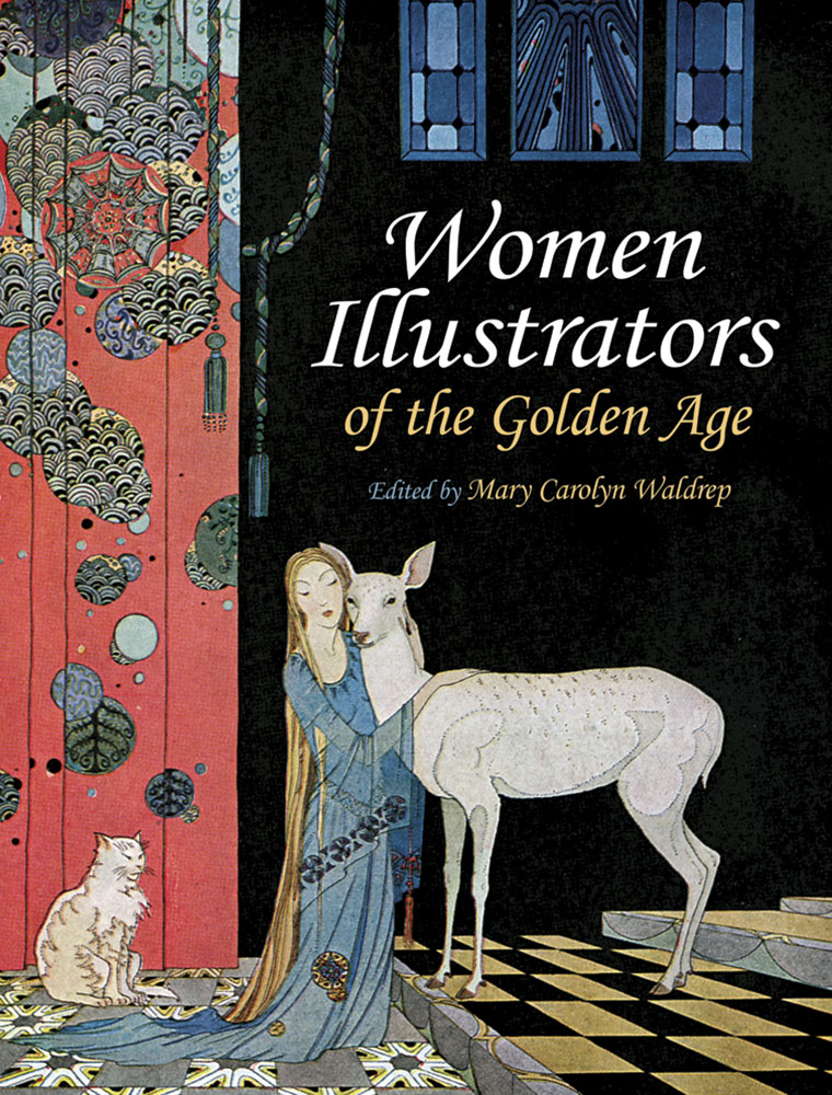 By a Womans Hand: Illustrators of the Golden Age