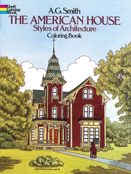 The American House Styles of Architecture Coloring Book
