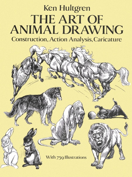 The Art of Animal Drawing - Construction, Action, Analysis, Caricature